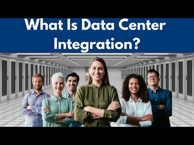 What Is Data Center Integration?