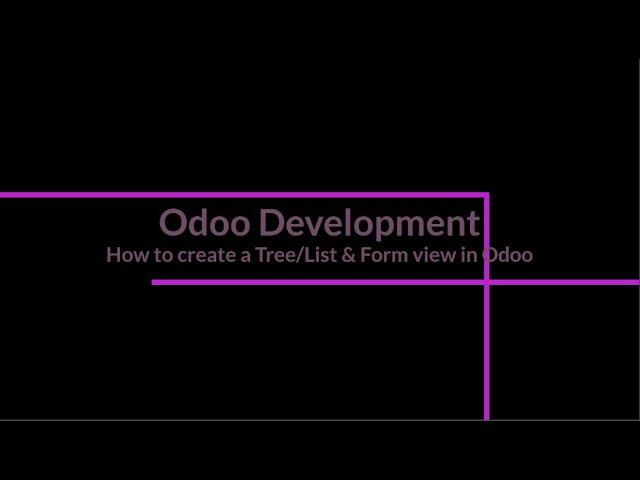 How to create a Tree/List view & Form View in Odoo 15