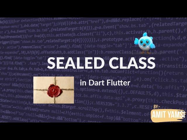 Mastering Sealed Classes In Dart Flutter | Everything You Need To Know About Flutter Sealed Classes