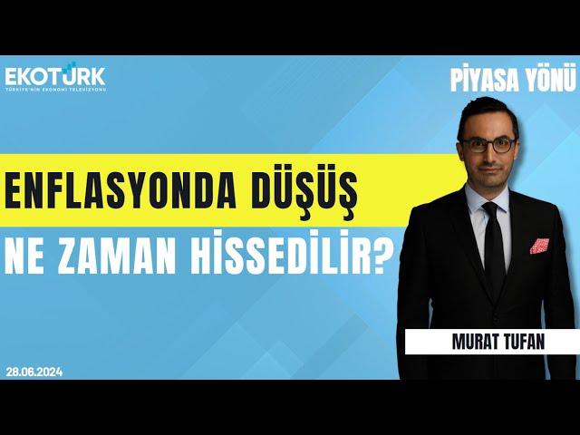 Enflasyonda düşüş ne zaman hissedilir? | Prof. Dr. Selva Demiralp | Murat Tufan | Piyasa Yönü