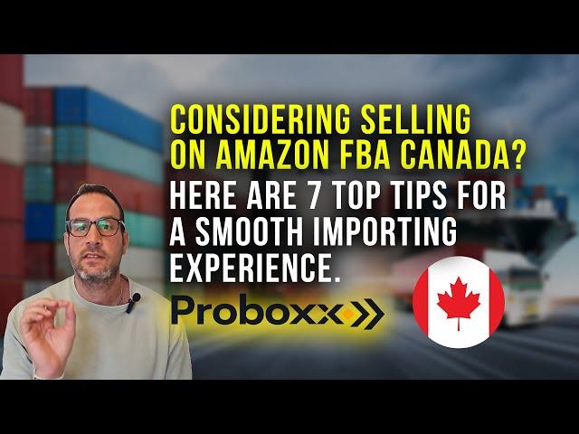 Our 7 Top Tips For Importing & Selling On Amazon FBA Canada