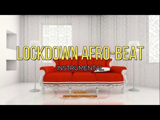 "Lockdown" FREE Afrobeat Instrumentals - Prod  Mike Wudz