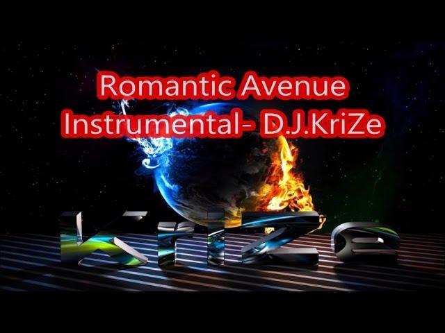 Romantic Avenue Instrumental Mix by KriZe