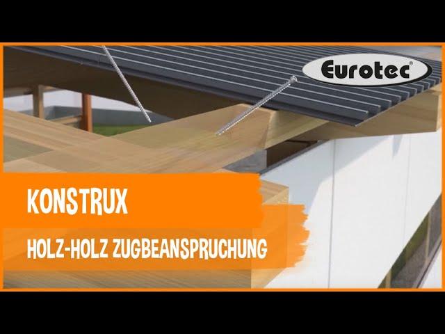 Eurotec KonstruX Holz-Holz Zugbeanspruchung / Timber-timber tensile loading