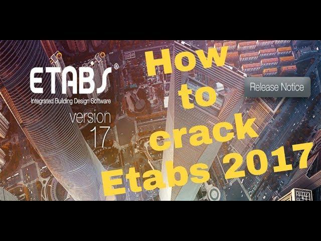 How to Crack Etabs 2017 Easy&Simple trick 100%working