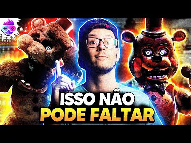 5 COISAS QUE NÃO PODEM FALTAR EM FNAF 2 O FILME