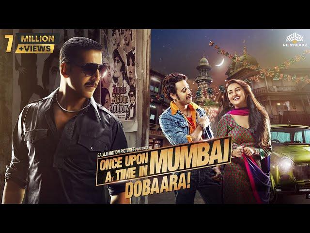 Once Upon A Time In Mumbaai Dobaara FULL MOVIE HD | Akshay Kumar | Imran Khan | Sonakshi Sinha