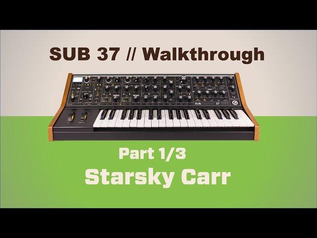 Moog Sub 37 Walkthrough - Oscillators, Filter and Envelopes Part 1 of 3