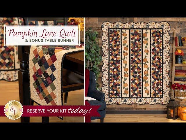 Introducing: Pumpkin Lane Quilt | RESERVE Now at Shabby Fabrics