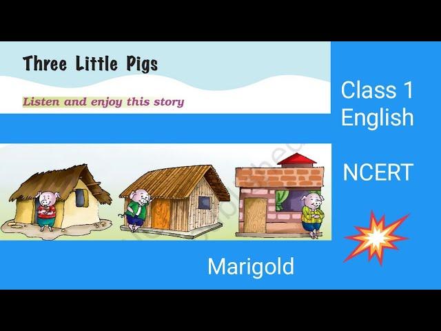 Three little pigs class 1 English NCERT (Marigold)