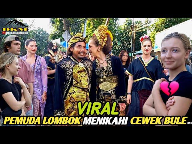 VIRAL PEMUDA ASAL LOMBOK MENIKAHI CEWEK BULE ASAL JERMAN | bule pakai baju adat sasak. #mandalika