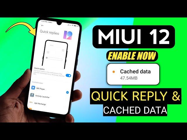 MIUI 12 New Hidden Feature Quick Reply & Cached Data Feature Enable Now