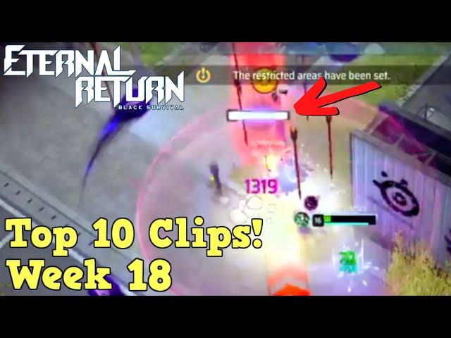 CRAZY ONESHOTS! - Eternal Return Top 10 Twitch Clips of the Week #18