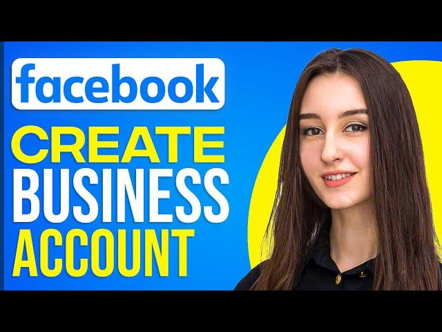 How To Create A Business Account On Facebook