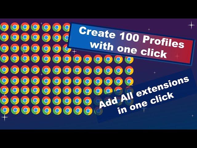 Create Unlimited chrome With one click | Add all extensions in one click | Youtube Watchtime