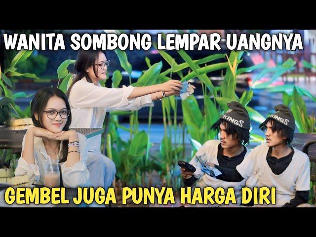 WANITA SOMBONG LEMPAR DUITNYA!! GEMBEL PUNYA HARGA DIRI JUGA