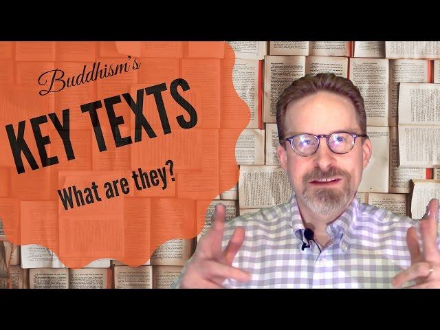 What are Buddhism's Key Texts?