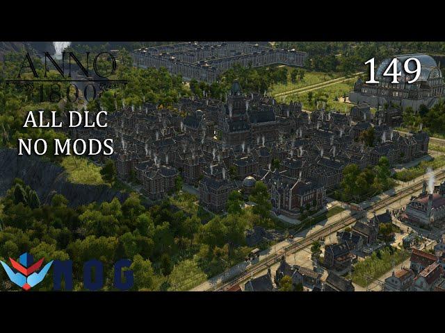 Almost enough level 5 investor skyscrapers | Lets Play Anno 1800 | All DLC No Mods | Ep149