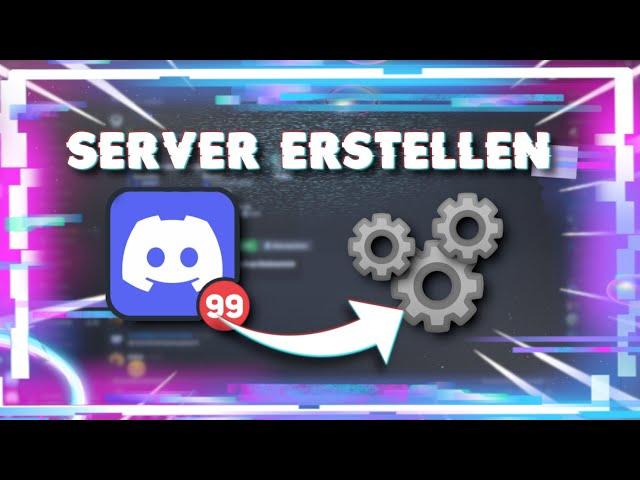 DISCORD SERVER EINRICHTEN / ERSTELLEN Tutorial