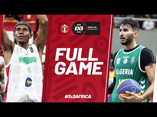 Madagascar   vs Algeria  | Men | Full Semi-Final || FIBA 3x3 Africa Cup 2024