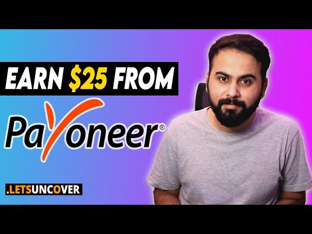 How to Earn $25 from Payoneer Affiliate Program, Lets Uncover