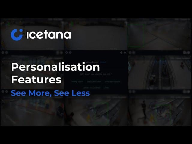 icetana: Personalisation Features See More, See Less