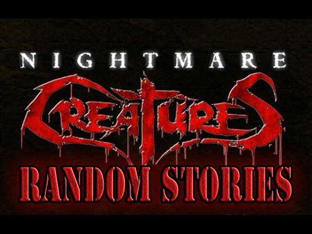 Nightmare Creatures – Random Stories