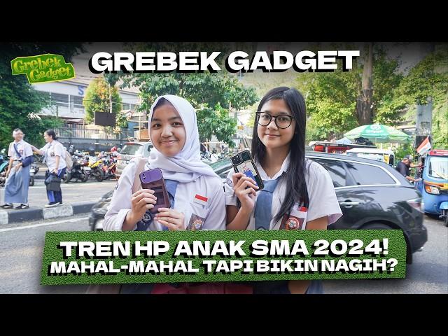 Berapa Harga Gadget Lo Hp Anak SMA Harganya Bikin Melongo! #GrebekGadget141