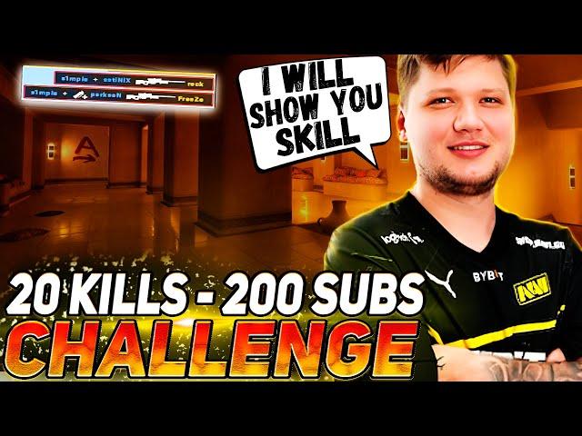 S1MPLE THREW A CHALLENGE FOR SUBSCRIBERS | WILL HE MAKE 20 KILLS? | S1MPLE CS:2