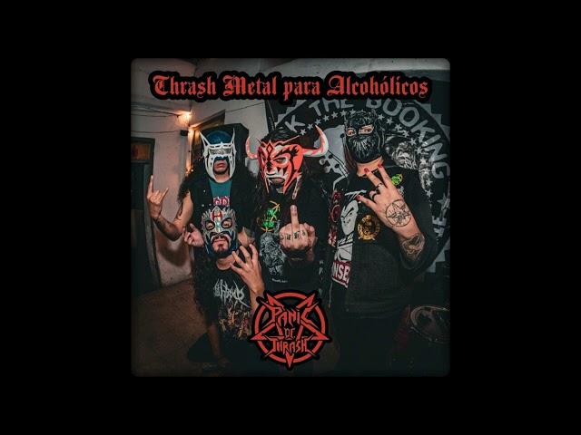 Panic of Thrash - Thrash Metal Para Alcohólicos (Full Album 2024)