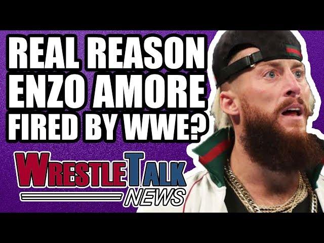 Real Reason WWE FIRED Enzo Amore? | WrestleTalk News Jan. 2018