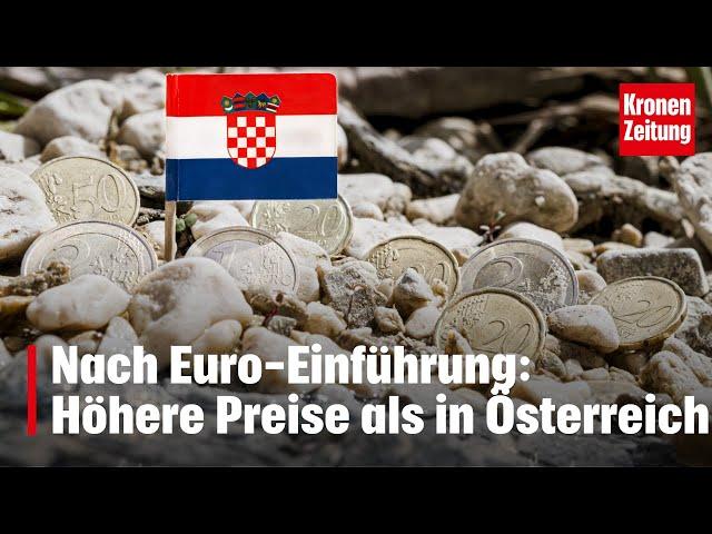 Schock-Preise in Kroatien nach Währungswechsel | krone.tv NEWS