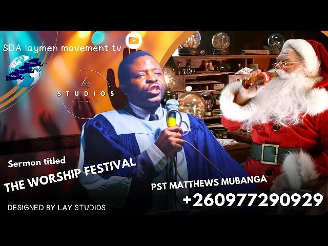 THE WORSHIP FESTIVAL PART 2 BY PST MATTHEWS MUBANGA PROD BY Christopher kansongi