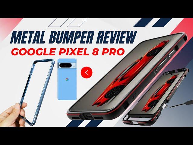 Pixel 8 Pro Metal Bumper Case Review Aluminum Frame Slim Lightweight Protection for Google Phone