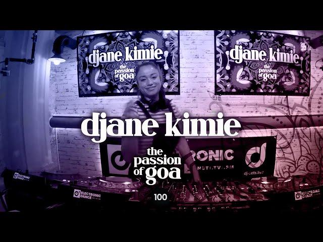 Djane Kimie - The Passion Of Goa ep. 100 (Progressive Edition)