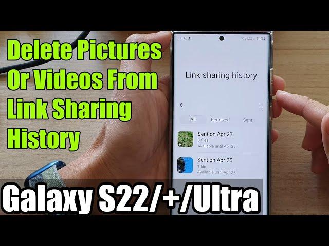 Galaxy S22/S22+/Ultra: How to Delete Pictures Or Videos From Link Sharing History