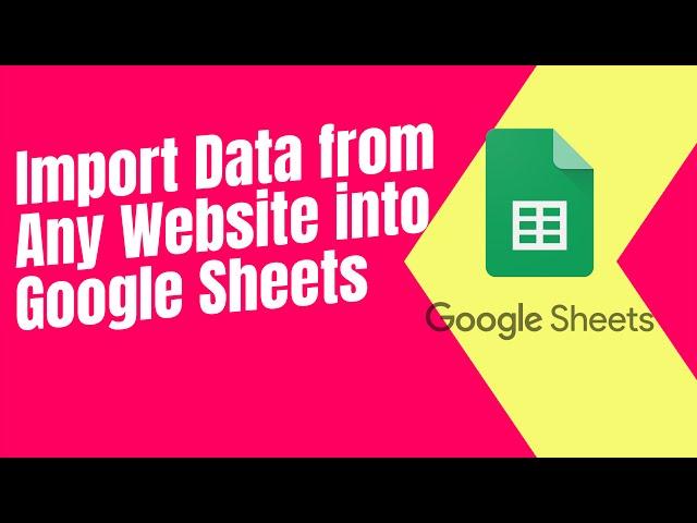 Import Data from Any Website into Google Sheets