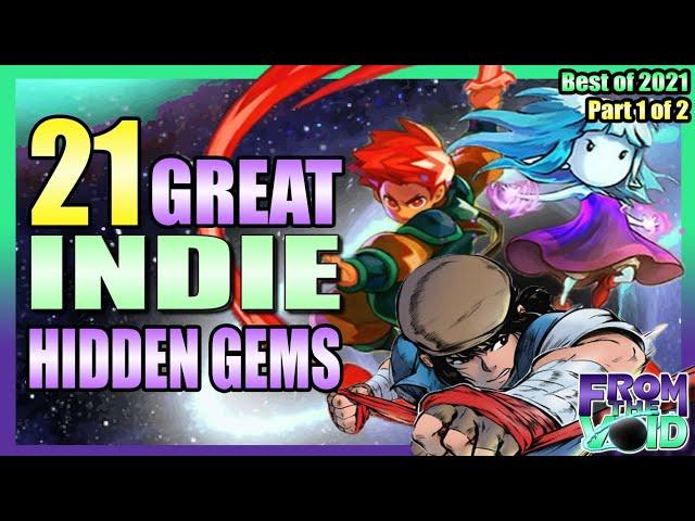 21 Awesome INDIE Hidden Gems of 2021 (Part 1 of 2)