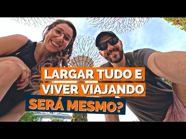 Como largar tudo e viver viajando o mundo como nômade digital? (A vida dos sonhos)