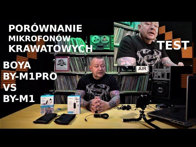 Porównanie mikrofonów krawatowych Boya BY-M1 vs Boya BY-M1PRO testy recenzja