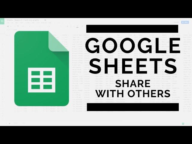 Google Sheets - Share Your Spreadsheet With Others