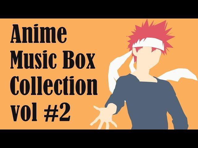 ANIME MUSIC BOX COLLECTION - VOLUME #2