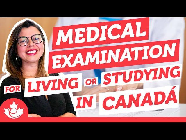 Medical Examination for Living or Studying in Canada