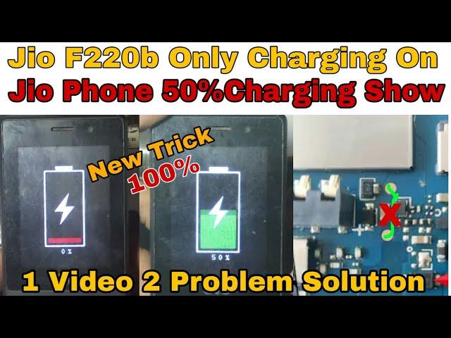 Jio F220b Only Charging On | Jio Phone Only 50% Charging Show | New Solution