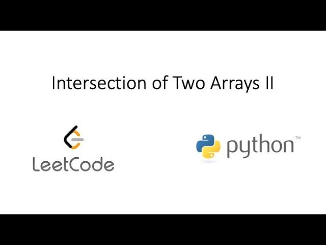 Leetcode - Intersection of Two Arrays II (Python)