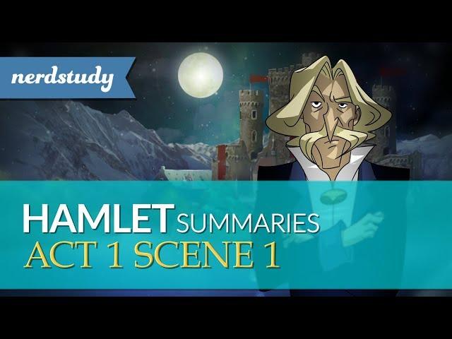 Hamlet Summary (Act 1 Scene 1) - Nerdstudy