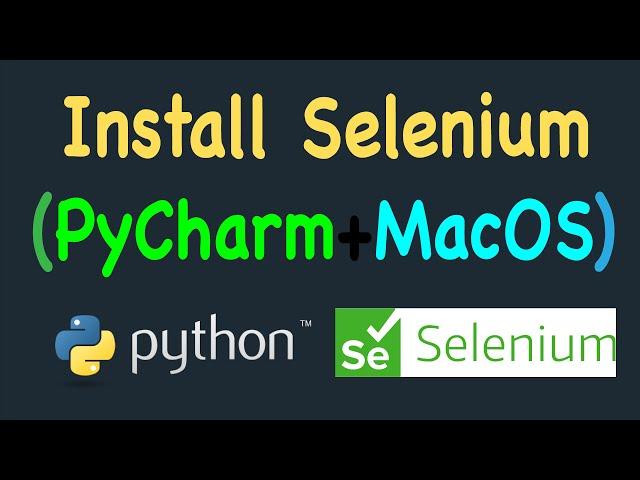 Installation of Selenium using PyCharm on MacOS