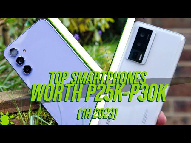 Smartphones that are worth 25K-30K in the Philippines (1H 2023)
