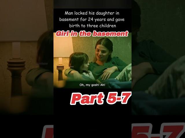 GIRL IN THE BASEMENT - part 5-7 #basedontruestory #girlinthebasement #girl  #movie #movies