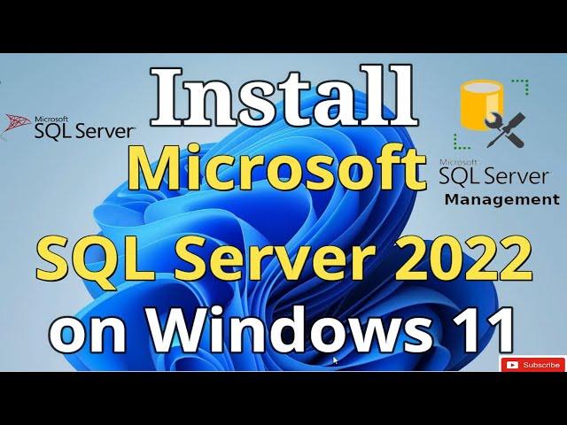 How to Install Microsoft SQL Server 2022 & SSMS on Windows 11 [2023 update] | MS SQL Server 2022